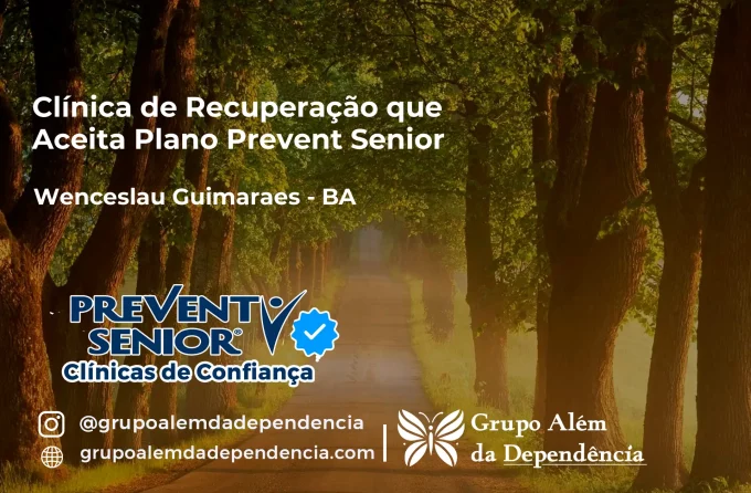 Clínica de Recuperação que Aceita Prevent Senior em Wenceslau Guimarães - BA