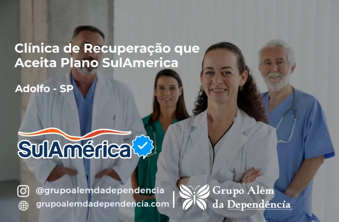 Clínica de Recuperação que Aceita SulAmérica em Adolfo -SP