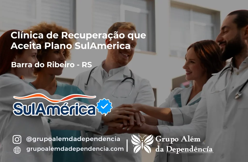 Clínica de Recuperação que Aceita SulAmérica em Barra do Ribeiro -RS 1 Clínica de Recuperação que Aceita SulAmérica em Barra do Ribeiro -RS