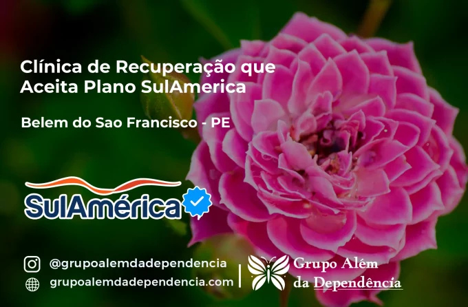 Clínica de Recuperação que Aceita SulAmérica em Belém do São Francisco -PE