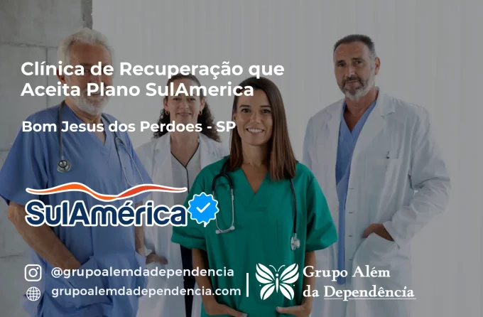Clínica de Recuperação que Aceita SulAmérica em Bom Jesus dos Perdões -SP