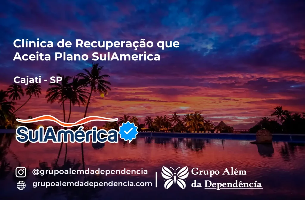 Clínica de Recuperação que Aceita SulAmérica em Cajati -SP 1 Clínica de Recuperação que Aceita SulAmérica em Cajati -SP
