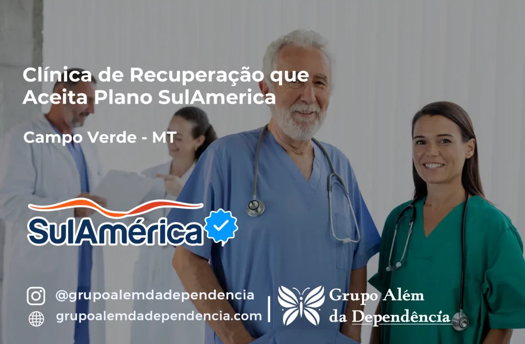 Clínica de Recuperação que Aceita SulAmérica em Campo Verde -MT 1 Clínica de Recuperação que Aceita SulAmérica em Campo Verde -MT