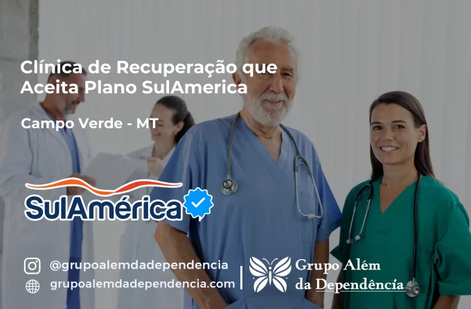 Clínica de Recuperação que Aceita SulAmérica em Campo Verde -MT