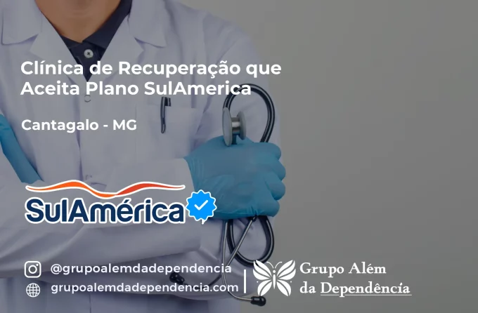 Clínica de Recuperação que Aceita SulAmérica em Cantagalo -MG