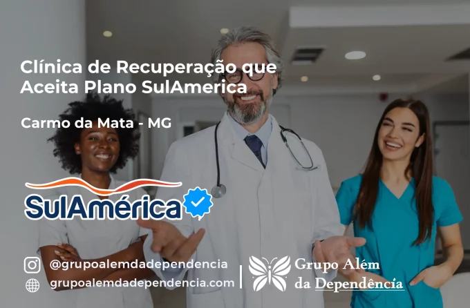 Clínica de Recuperação que Aceita SulAmérica em Carmo da Mata -MG