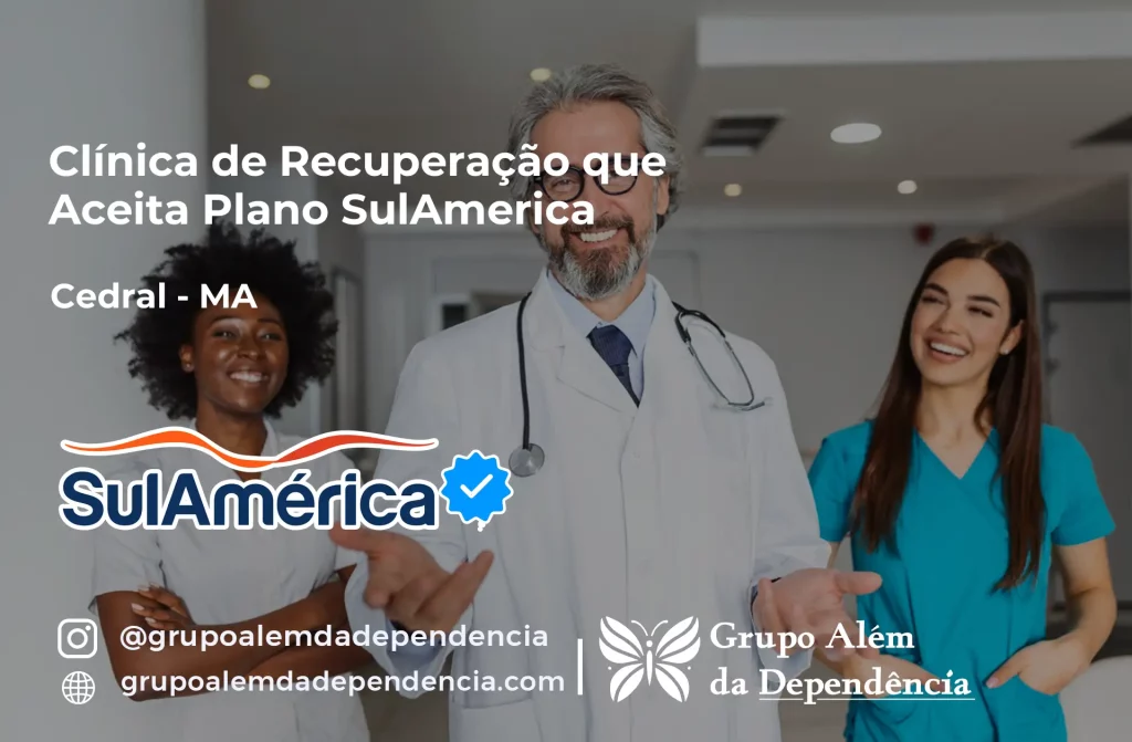 Clínica de Recuperação que Aceita SulAmérica em Cedral -MA 1 Clínica de Recuperação que Aceita SulAmérica em Cedral -MA