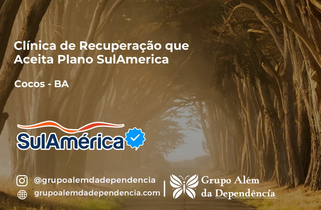 Clínica de Recuperação que Aceita SulAmérica em Cocos -BA 1 Clínica de Recuperação que Aceita SulAmérica em Cocos -BA