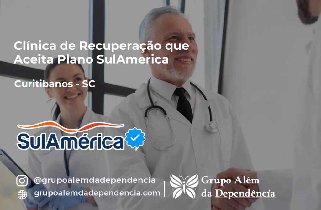 Clínica de Recuperação que Aceita SulAmérica em Curitibanos -SC 1 Clínica de Recuperação que Aceita SulAmérica em Curitibanos -SC