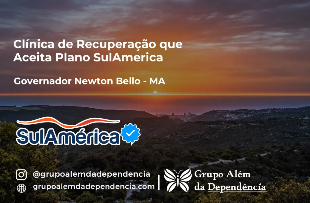 Clínica de Recuperação que Aceita SulAmérica em Governador Newton Bello -MA 1 Clínica de Recuperação que Aceita SulAmérica em Governador Newton Bello -MA