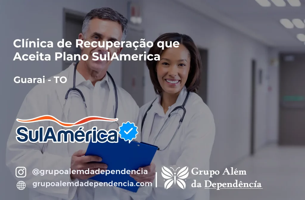 Clínica de Recuperação que Aceita SulAmérica em Guaraí -TO 1 Clínica de Recuperação que Aceita SulAmérica em Guaraí -TO