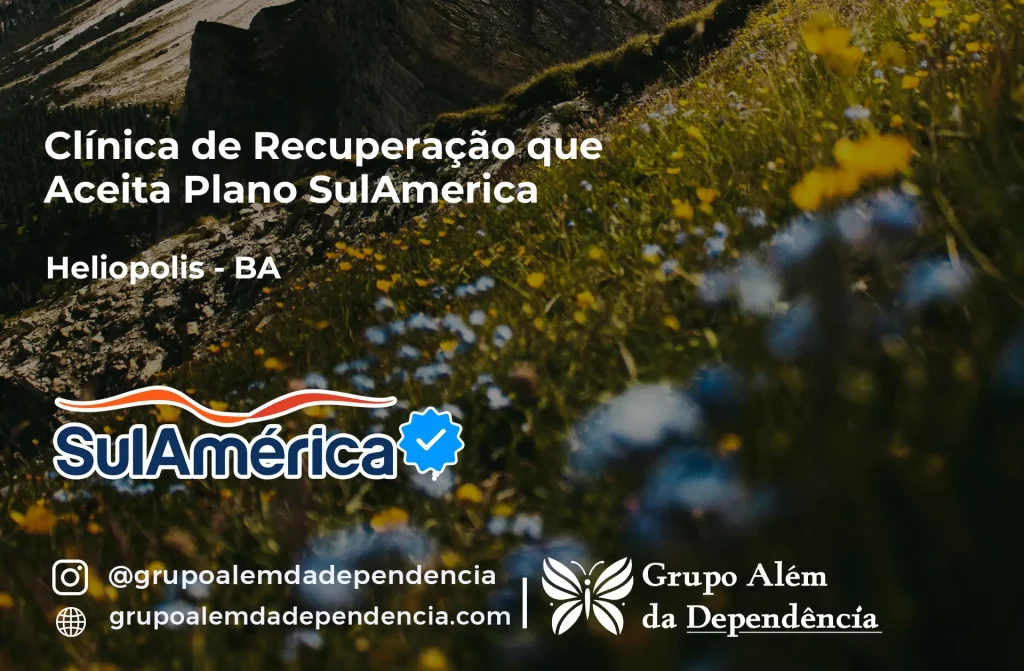 Clínica de Recuperação que Aceita SulAmérica em Heliópolis -BA 1 Clínica de Recuperação que Aceita SulAmérica em Heliópolis -BA