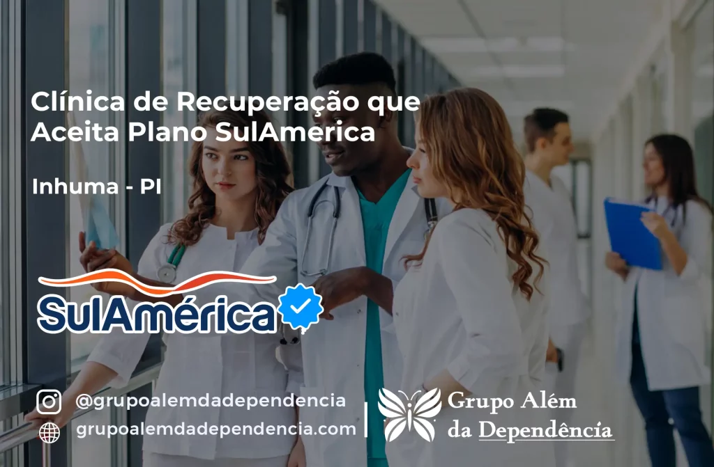 Clínica de Recuperação que Aceita SulAmérica em Inhuma -PI 1 Clínica de Recuperação que Aceita SulAmérica em Inhuma -PI