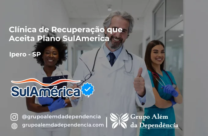 Clínica de Recuperação que Aceita SulAmérica em Iperó -SP