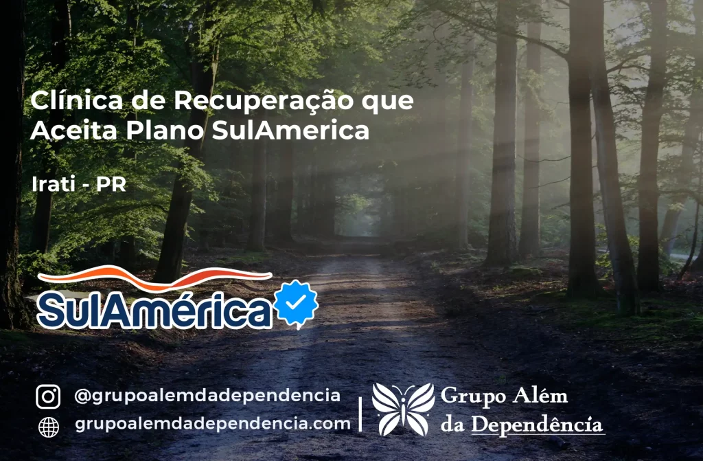 Clínica de Recuperação que Aceita SulAmérica em Irati -PR 1 Clínica de Recuperação que Aceita SulAmérica em Irati -PR