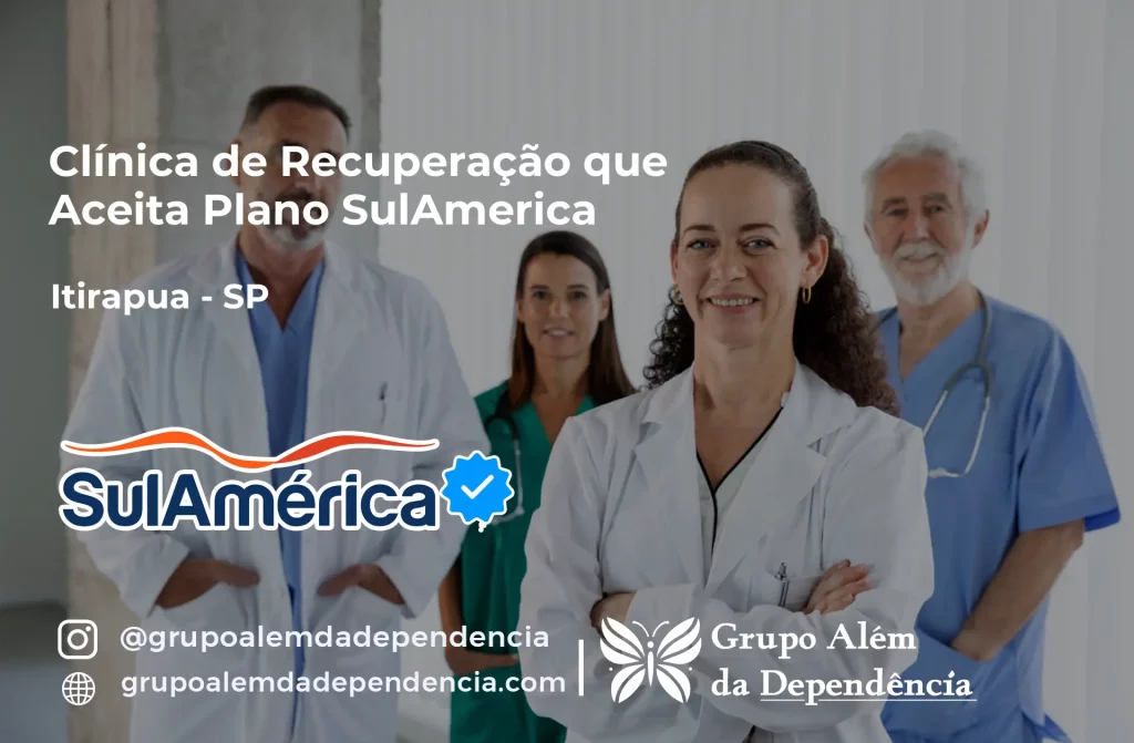 Clínica de Recuperação que Aceita SulAmérica em Itirapuã -SP 1 Clínica de Recuperação que Aceita SulAmérica em Itirapuã -SP