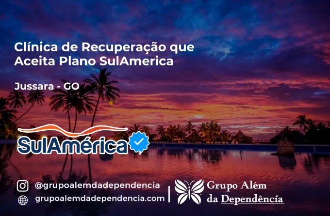 Clínica de Recuperação que Aceita SulAmérica em Jussara -GO