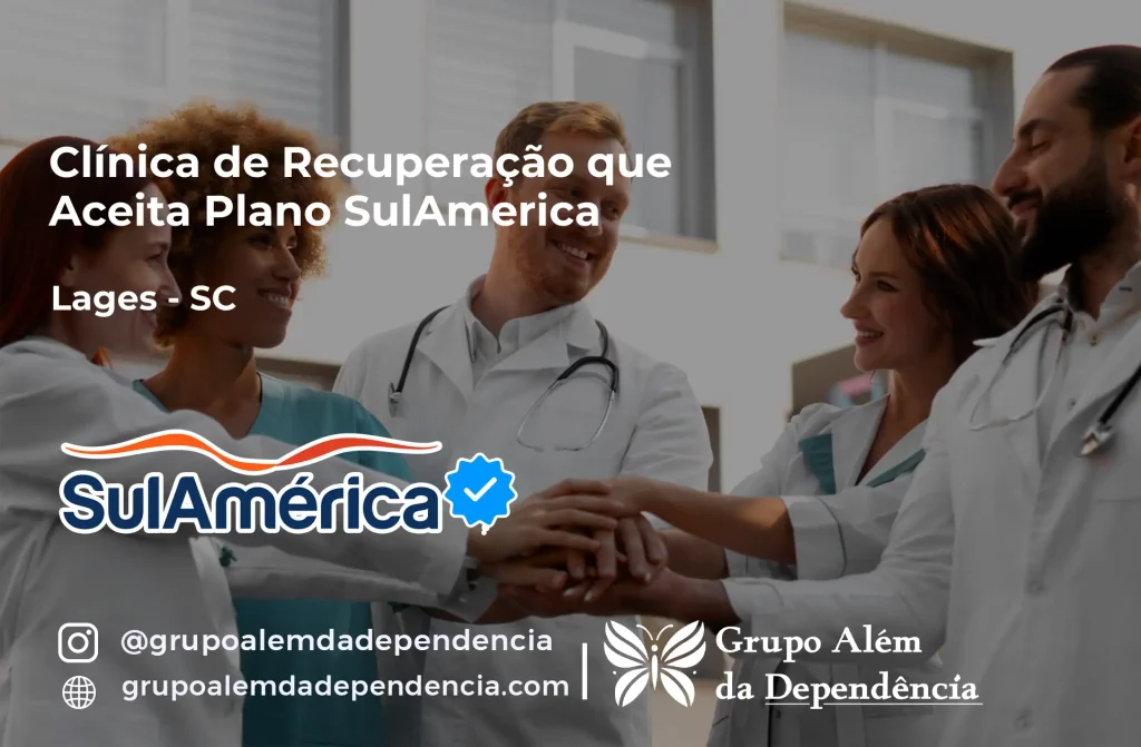 Clínica de Recuperação que Aceita SulAmérica em Lages -SC 1 Clínica de Recuperação que Aceita SulAmérica em Lages -SC