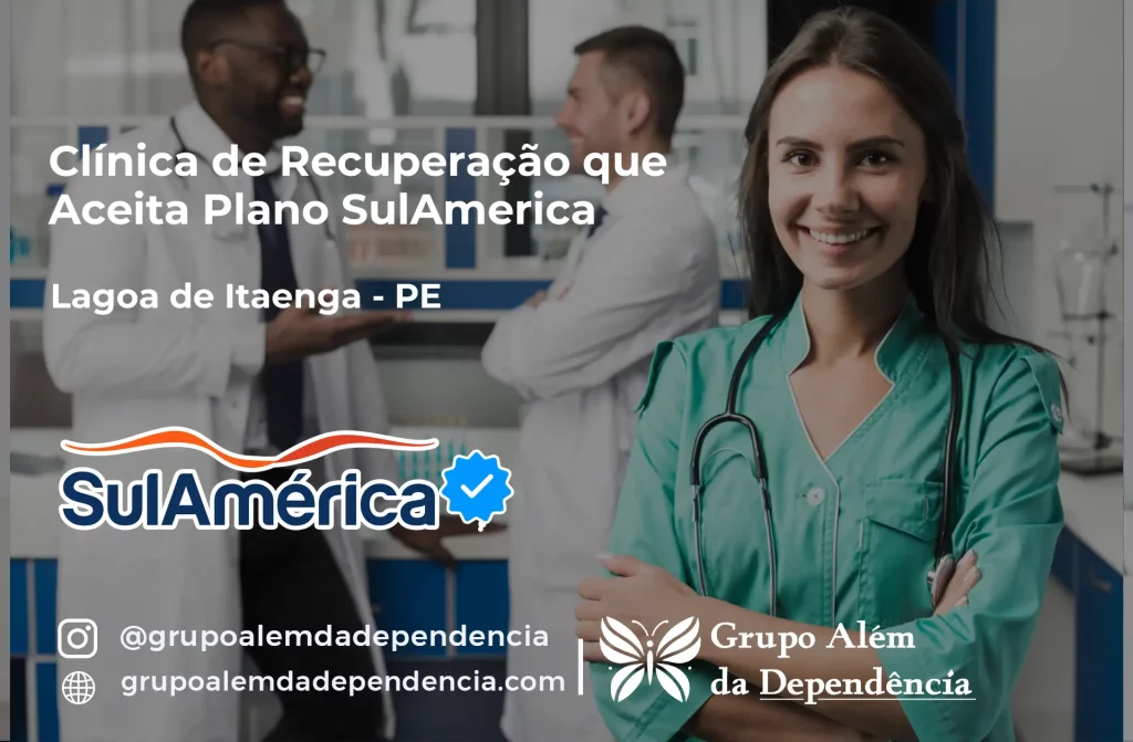 Clínica de Recuperação que Aceita SulAmérica em Lagoa de Itaenga -PE 1 Clínica de Recuperação que Aceita SulAmérica em Lagoa de Itaenga -PE