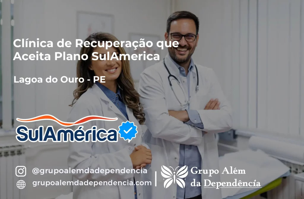 Clínica de Recuperação que Aceita SulAmérica em Lagoa do Ouro -PE 1 Clínica de Recuperação que Aceita SulAmérica em Lagoa do Ouro -PE