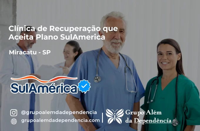 Clínica de Recuperação que Aceita SulAmérica em Miracatu -SP