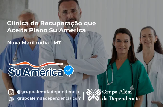 Clínica de Recuperação que Aceita SulAmérica em Nova Marilândia -MT