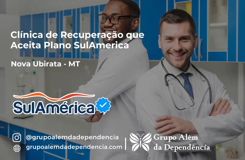 Clínica de Recuperação que Aceita SulAmérica em Nova Ubiratã -MT 1 Clínica de Recuperação que Aceita SulAmérica em Nova Ubiratã -MT