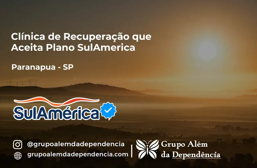Clínica de Recuperação que Aceita SulAmérica em Paranapuã -SP 1 Clínica de Recuperação que Aceita SulAmérica em Paranapuã -SP