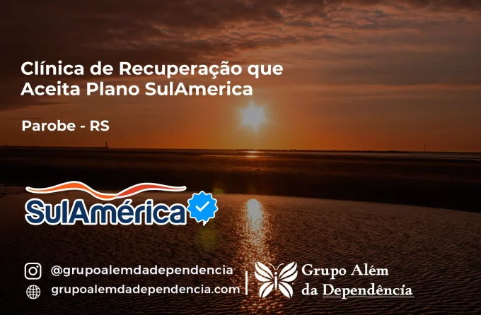 Clínica de Recuperação que Aceita SulAmérica em Parobé -RS