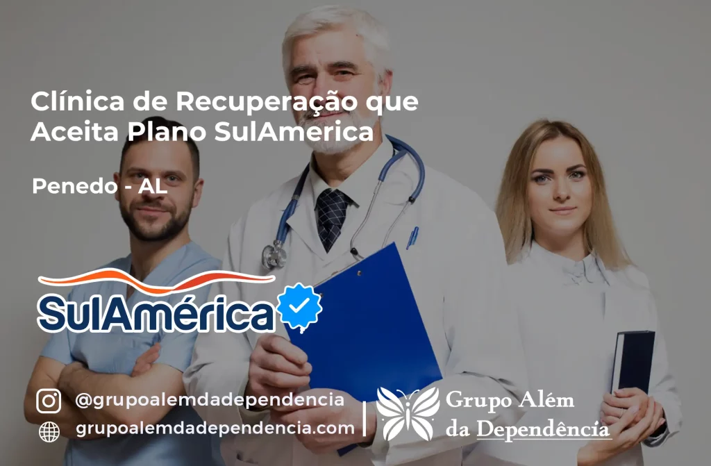 Clínica de Recuperação que Aceita SulAmérica em Penedo -AL 1 Clínica de Recuperação que Aceita SulAmérica em Penedo -AL