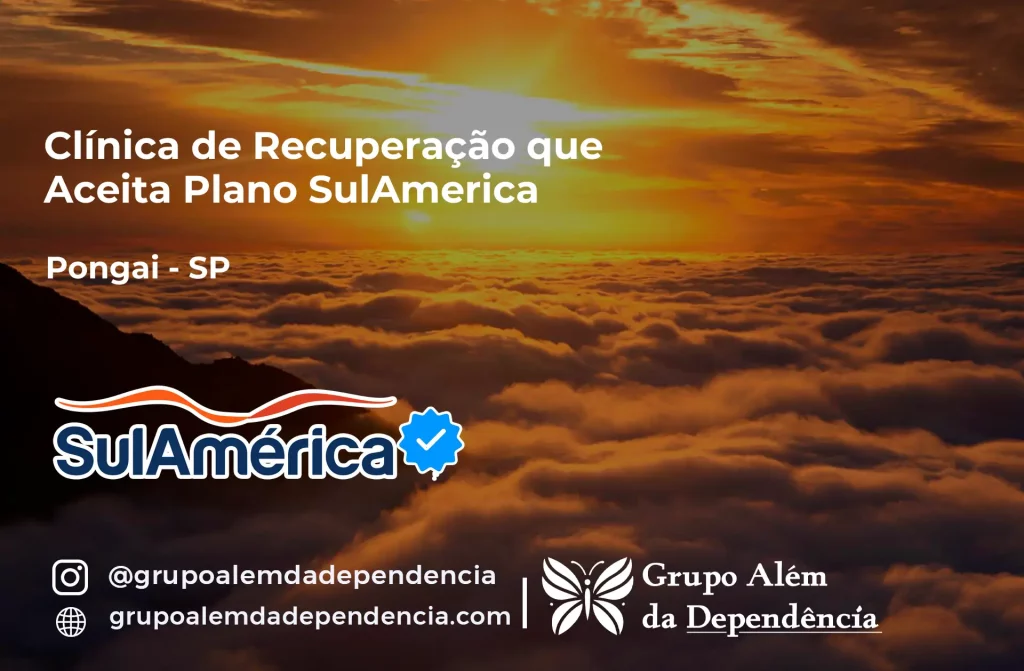 Clínica de Recuperação que Aceita SulAmérica em Pongaí -SP 1 Clínica de Recuperação que Aceita SulAmérica em Pongaí -SP