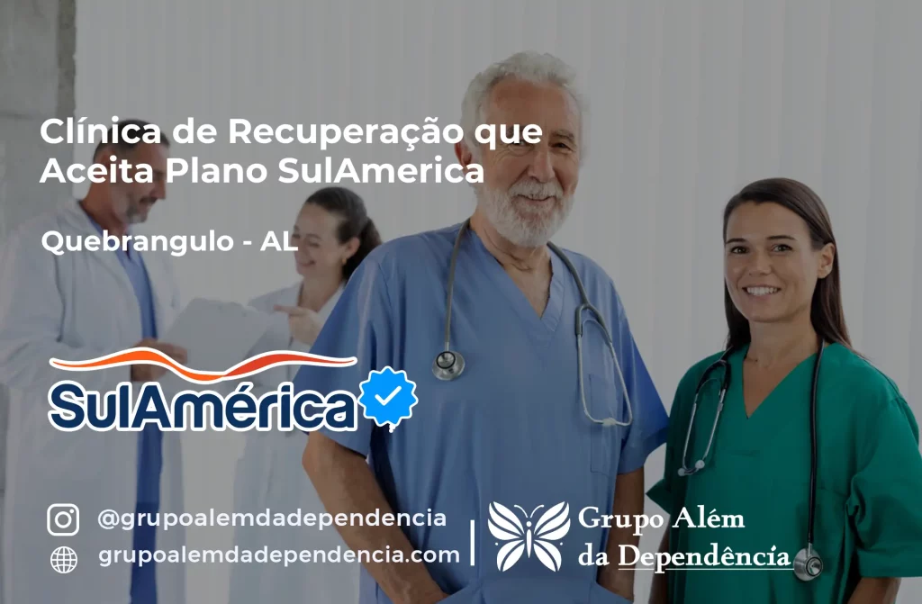 Clínica de Recuperação que Aceita SulAmérica em Quebrangulo -AL 1 Clínica de Recuperação que Aceita SulAmérica em Quebrangulo -AL