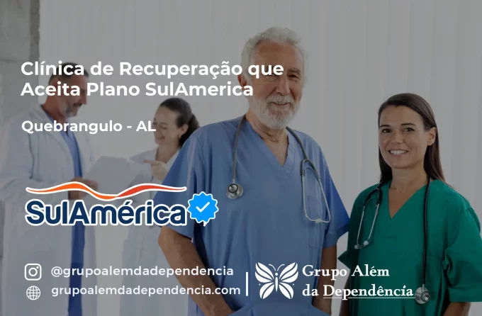 Clínica de Recuperação que Aceita SulAmérica em Quebrangulo -AL
