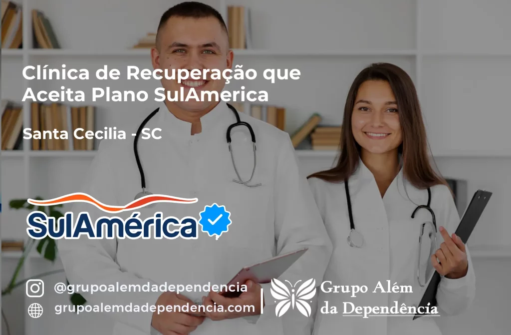 Clínica de Recuperação que Aceita SulAmérica em Santa Cecília -SC 1 Clínica de Recuperação que Aceita SulAmérica em Santa Cecília -SC