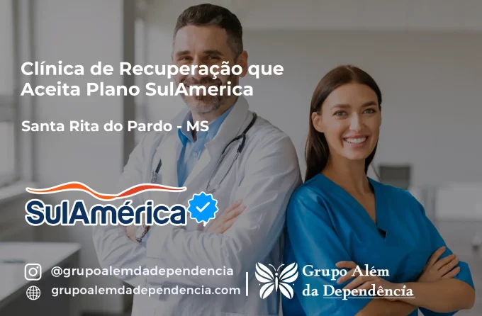 Clínica de Recuperação que Aceita SulAmérica em Santa Rita do Pardo -MS