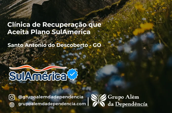 Clínica de Recuperação que Aceita SulAmérica em Santo Antônio do Descoberto -GO