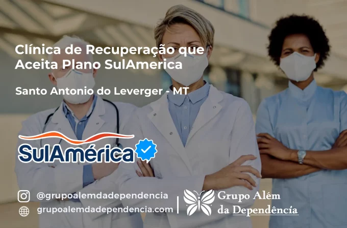 Clínica de Recuperação que Aceita SulAmérica em Santo Antônio do Leverger -MT