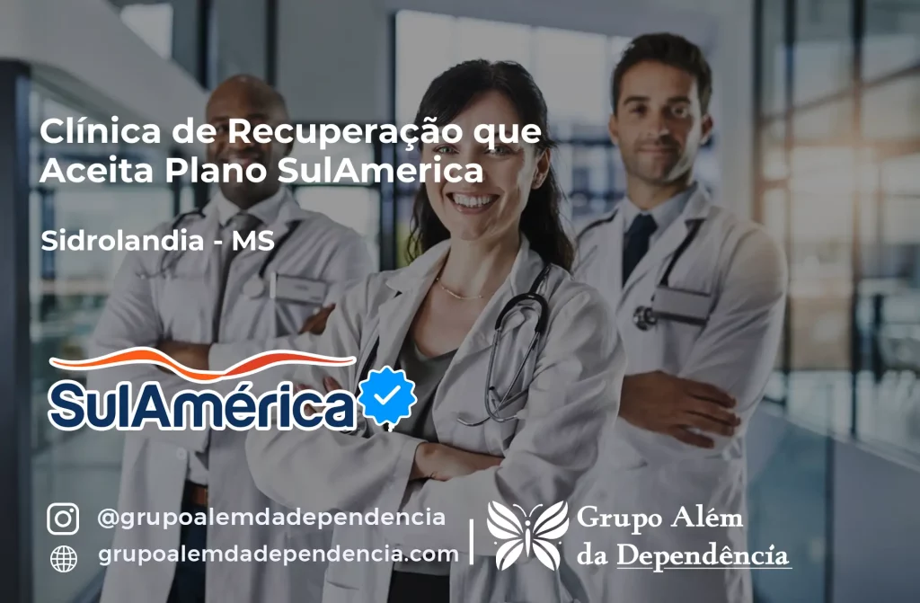 Clínica de Recuperação que Aceita SulAmérica em Sidrolândia -MS 1 Clínica de Recuperação que Aceita SulAmérica em Sidrolândia -MS