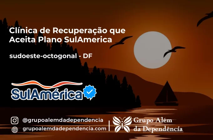 Clínica de Recuperação que Aceita SulAmérica em sudoeste-octogonal -DF