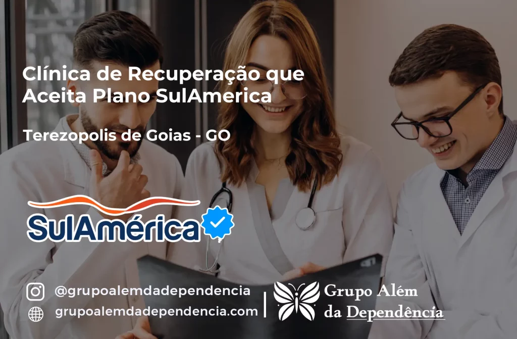 Clínica de Recuperação que Aceita SulAmérica em Terezópolis de Goiás -GO 1 Clínica de Recuperação que Aceita SulAmérica em Terezópolis de Goiás -GO