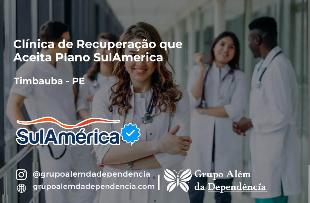 Clínica de Recuperação que Aceita SulAmérica em Timbaúba -PE 1 Clínica de Recuperação que Aceita SulAmérica em Timbaúba -PE