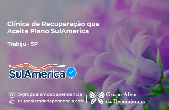 Clínica de Recuperação que Aceita SulAmérica em Trabiju -SP