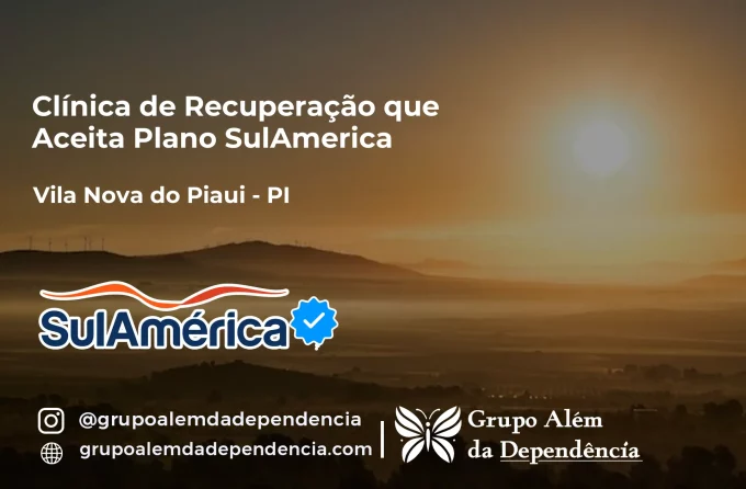 Clínica de Recuperação que Aceita SulAmérica em Vila Nova do Piauí -PI