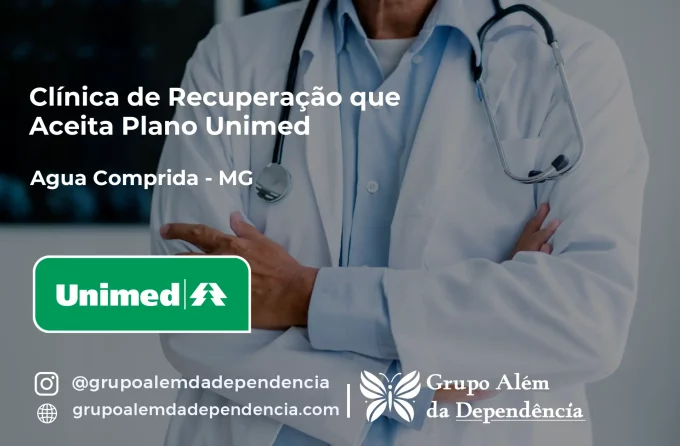 Clínica de Recuperação que Aceita Unimed em Água Comprida - MG