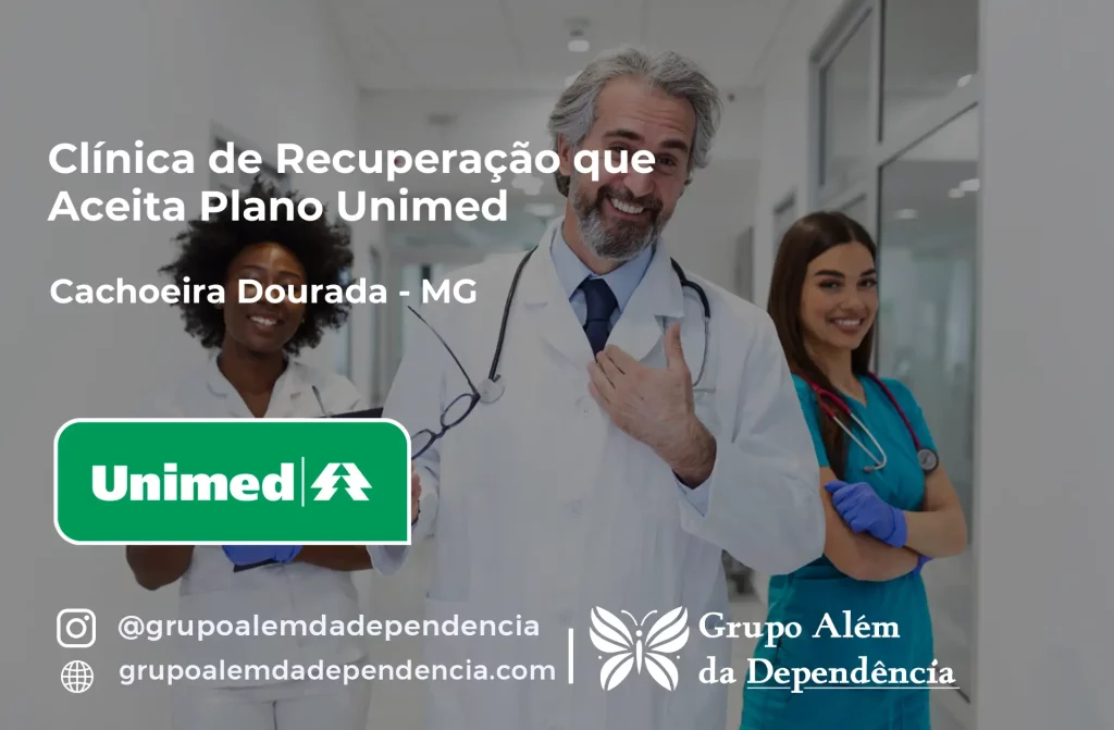Clínica de Recuperação que Aceita Unimed em Cachoeira Dourada - MG 1 Clínica de Recuperação que Aceita Unimed em Cachoeira Dourada - MG