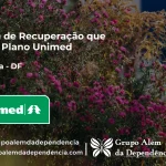 Clínica de Recuperação que Aceita Unimed em ceilandia - DF