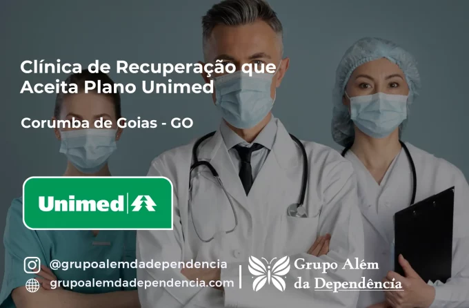 Clínica de Recuperação que Aceita Unimed em Corumbá de Goiás - GO