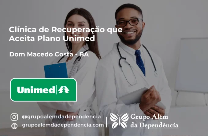 Clínica de Recuperação que Aceita Unimed em Dom Macedo Costa - BA