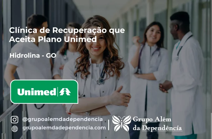 Clínica de Recuperação que Aceita Unimed em Hidrolina - GO