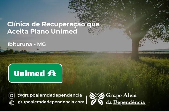 Clínica de Recuperação que Aceita Unimed em Ibituruna - MG